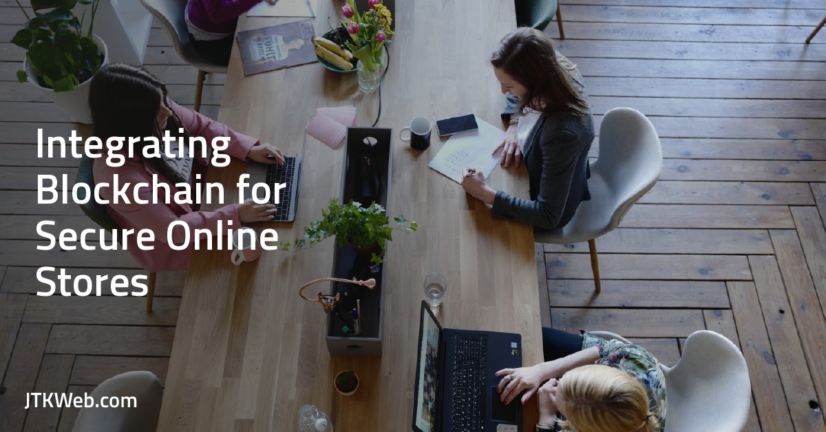 Integrating Blockchain for Secure Online Stores