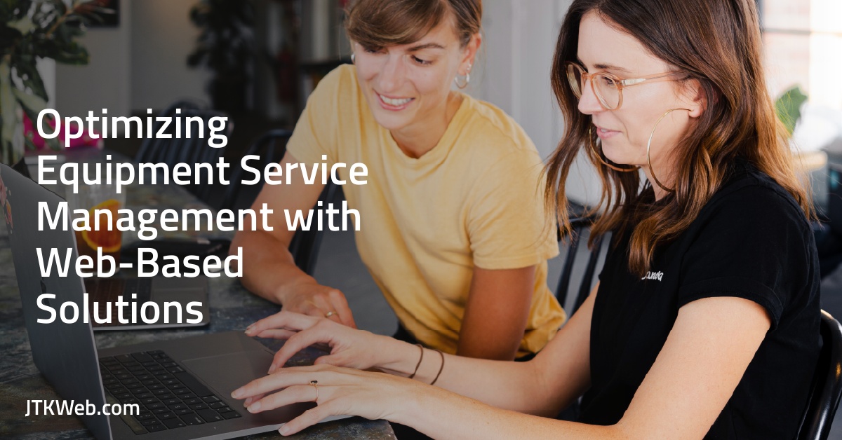 Optimizing Equipment Service Management with Web-Based Solutions